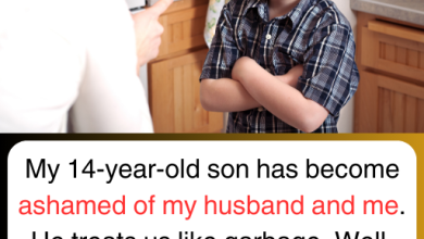 My Son Is Ashamed Of Me And Said: