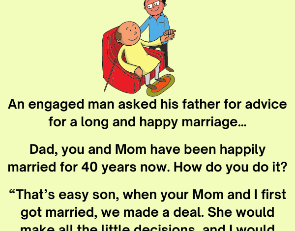 A Man Asked His Father For Advice For A Happy Marriage3