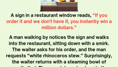 A sign in a restaurant window reads If you order it and we dont have it you instantly win a million dollars