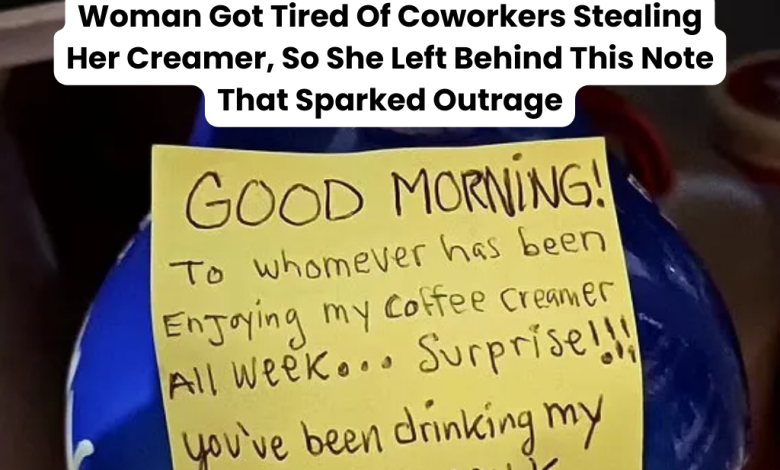 Woman Got Tired Of Coworkers Stealing Her Creamer, So She Left Behind This Note That Sparked Outrage