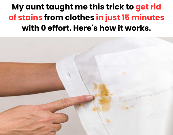 thumb My aunt taught me this trick to get rid of stains from clothes in just 15 minutes with 0 effort. Heres how it works. 600 x 503 px