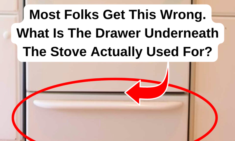 Most Folks Get This Wrong. What Is The Drawer Underneath The Stove Actually Used For e1725735589130