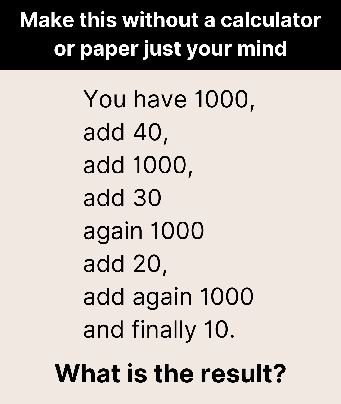 Solve this using only your mind without a calculator or paper e1726028330374